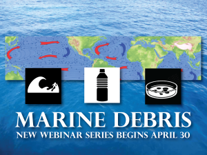 Marine Debris Webinar Announcement